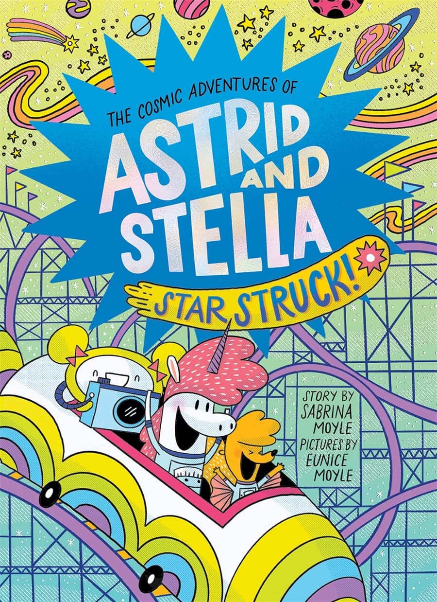 The Cosmic Adventures of Astrid and Stella: Star Struck